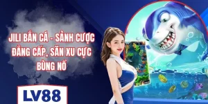 jili-ban-ca-lv88